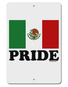Mexican Pride - Mexican Flag Aluminum 8 x 12&#x22; Sign by TooLoud-TooLoud-White-Davson Sales
