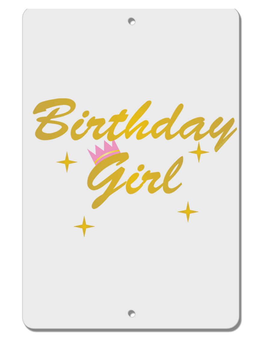 Birthday Girl Text Aluminum 8 x 12&#x22; Sign by TooLoud-TooLoud-White-Davson Sales