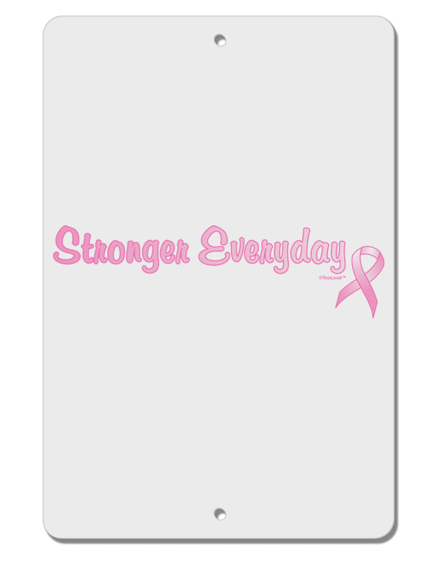 Stronger Everyday Breast Cancer Awareness Ribbon Aluminum 8 x 12&#x22; Sign-TooLoud-White-Davson Sales