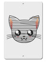 Mummy Kitty Aluminum 8 x 12&#x22; Sign by TooLoud-TooLoud-White-Davson Sales