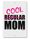 Not A Regular Mom Design Aluminum 8 x 12&#x22; Sign by TooLoud-TooLoud-White-Davson Sales