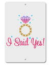 I Said Yes - Diamond Ring - Color Aluminum 8 x 12&#x22; Sign-TooLoud-White-Davson Sales