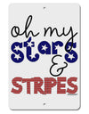 Oh My Stars and Stripes - Patriotic Design Aluminum 8 x 12&#x22; Sign-TooLoud-White-Davson Sales