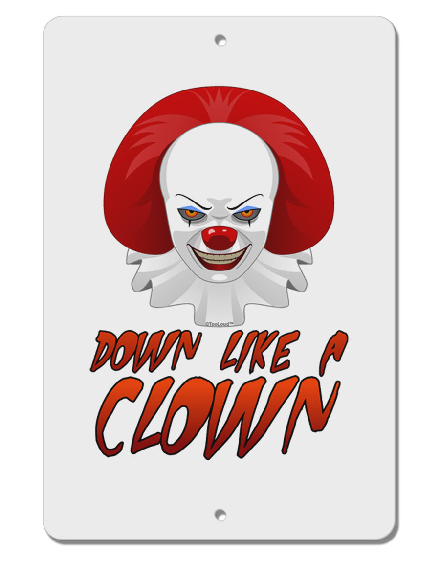 Down Like a Clown Aluminum 8 x 12&#x22; Sign-TooLoud-White-Davson Sales