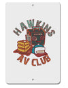 TooLoud Hawkins AV Club Aluminum 8 x 12 Inch Sign-Aluminum Sign-TooLoud-Davson Sales