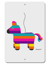 Colorful Hanging Pinata Design Aluminum 8 x 12&#x22; Sign by TooLoud-TooLoud-White-Davson Sales