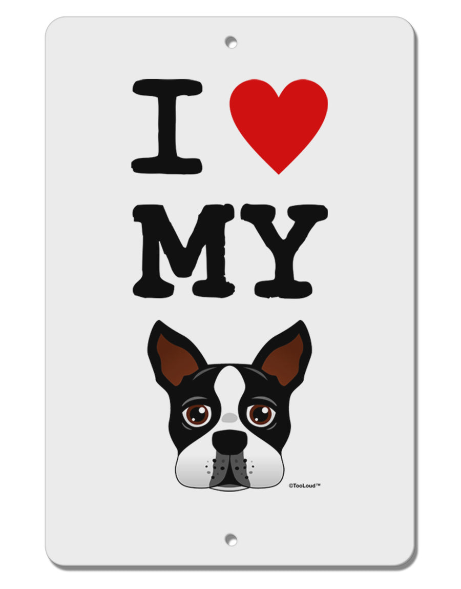 I Heart My Boston Terrier Aluminum 8 x 12&#x22; Sign-TooLoud-White-Davson Sales