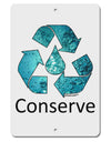 Water Conservation Text Aluminum 8 x 12&#x22; Sign by TooLoud-TooLoud-White-Davson Sales