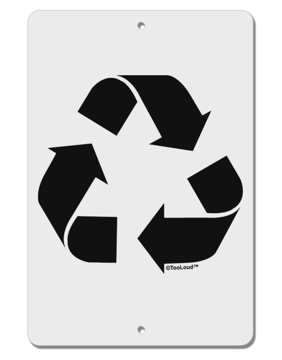 Recycle Black and White Aluminum 8 x 12&#x22; Sign by TooLoud-TooLoud-White-Davson Sales