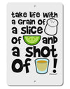 Take Life with a Grain of Salt and a Shot of Tequila Aluminum 8 x 12&#x22; Sign by TooLoud-TooLoud-White-Davson Sales