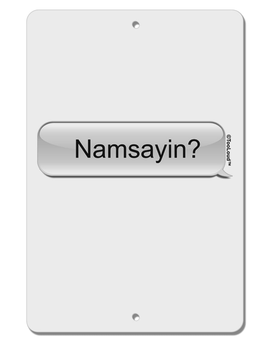 Namsayin Text Bubble Aluminum 8 x 12&#x22; Sign-TooLoud-White-Davson Sales