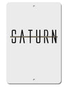 Planet Saturn Text Only Aluminum 8 x 12&#x22; Sign by TooLoud-TooLoud-White-Davson Sales