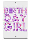 Birthday Girl - Pink and Purple Dots Aluminum 8 x 12&#x22; Sign by TooLoud-TooLoud-White-Davson Sales