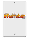 Hashtag Feelthebern Aluminum 8 x 12&#x22; Sign-TooLoud-White-Davson Sales