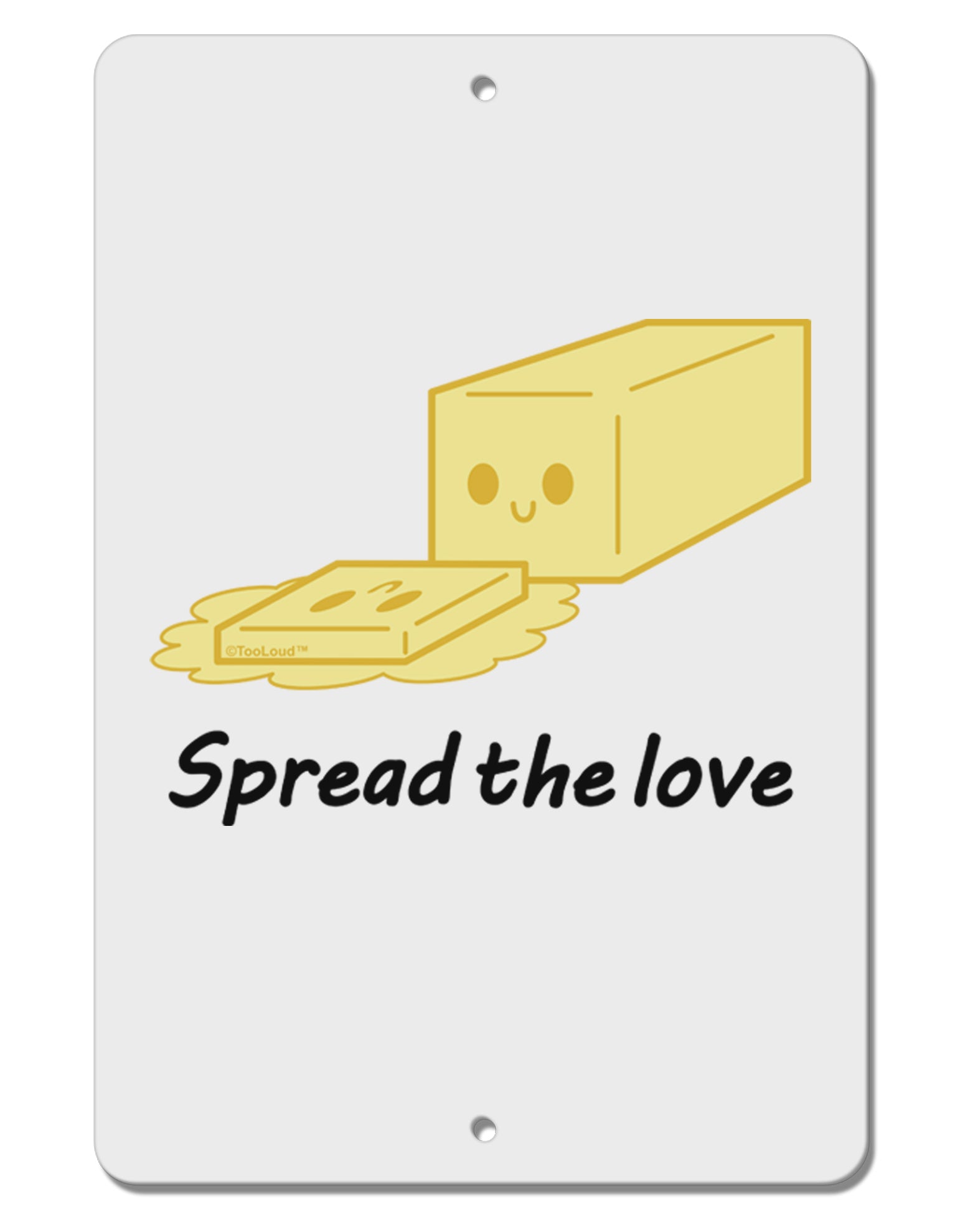Butter - Spread the Love Aluminum 8 x 12&#x22; Sign-TooLoud-White-Davson Sales