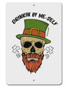 TooLoud Drinking By Me-Self Aluminum 8 x 12 Inch Sign-Aluminum Sign-TooLoud-Davson Sales