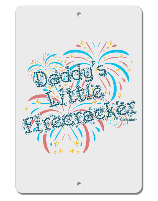 Daddy's Little Firecracker Aluminum 8 x 12&#x22; Sign-TooLoud-White-Davson Sales