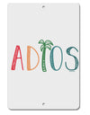 TooLoud Adios Aluminum 8 x 12 Inch Sign