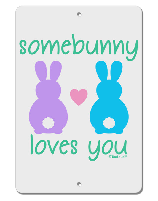 Somebunny Loves You Aluminum 8 x 12&#x22; Sign by TooLoud-TooLoud-White-Davson Sales