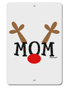 Matching Family Christmas Design - Reindeer - Mom Aluminum 8 x 12&#x22; Sign by TooLoud-TooLoud-White-Davson Sales