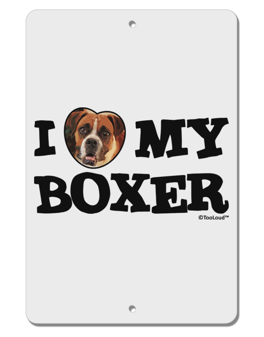 I Heart My Boxer Aluminum 8 x 12&#x22; Sign by TooLoud-TooLoud-White-Davson Sales