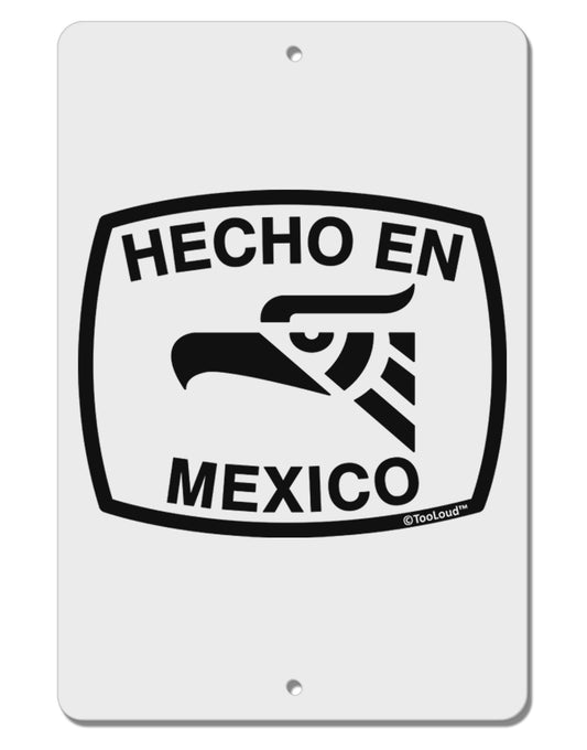 Hecho en Mexico Eagle Symbol with Text Aluminum 8 x 12&#x22; Sign by TooLoud-TooLoud-White-Davson Sales
