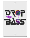 Drop The Bass - Drips Speaker Aluminum 8 x 12&#x22; Sign-TooLoud-White-Davson Sales