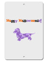 Happy Halloweenie Doxie Dog Halloween Aluminum 8 x 12&#x22; Sign-TooLoud-White-Davson Sales