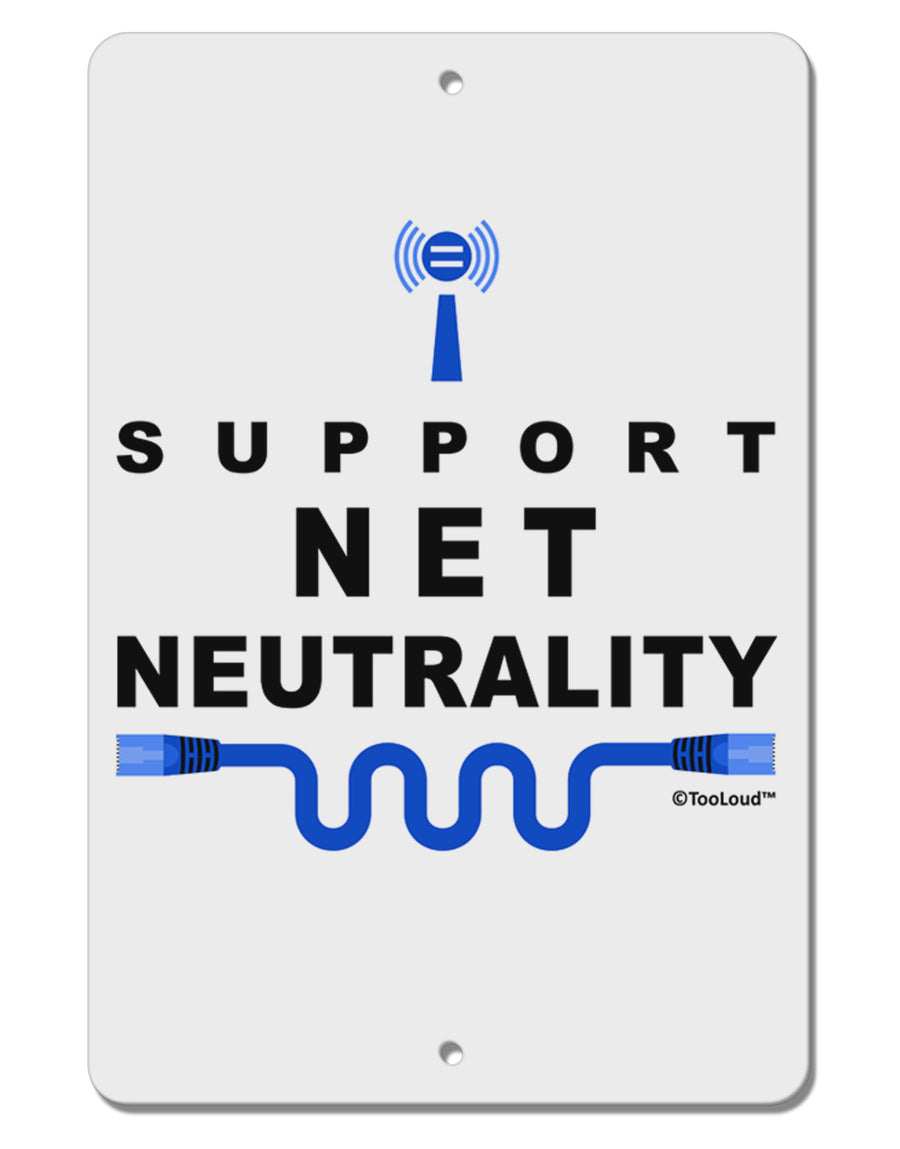 i Support Net Neutrality Aluminum 8 x 12&#x22; Sign-TooLoud-White-Davson Sales