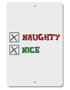 Naughty or Nice Christmas - Naughty and Nice Aluminum 8 x 12&#x22; Sign-TooLoud-White-Davson Sales