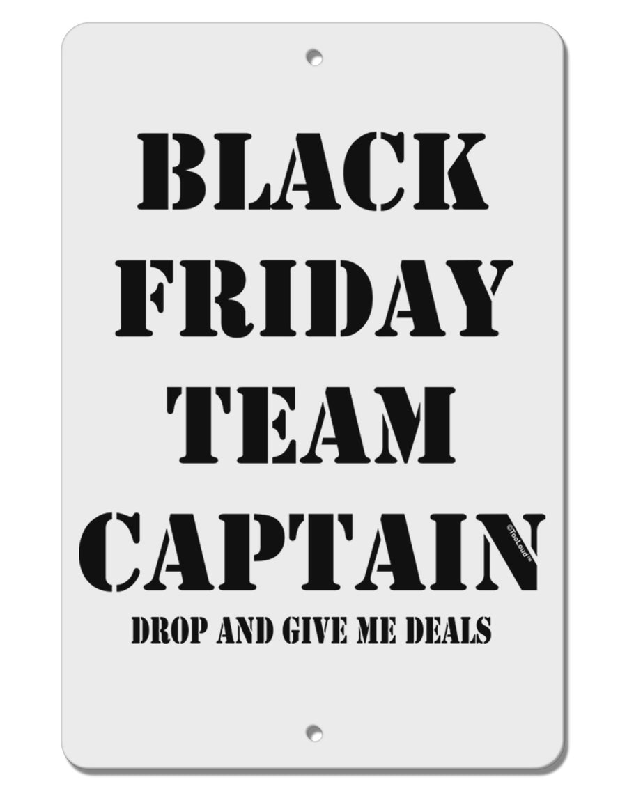 Black Friday Team Captain - Drop and Give Me Deals Aluminum 8 x 12&#x22; Sign-TooLoud-White-Davson Sales