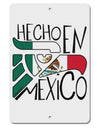 Hecho en Mexico Design - Mexican Flag Aluminum 8 x 12&#x22; Sign by TooLoud-TooLoud-White-Davson Sales