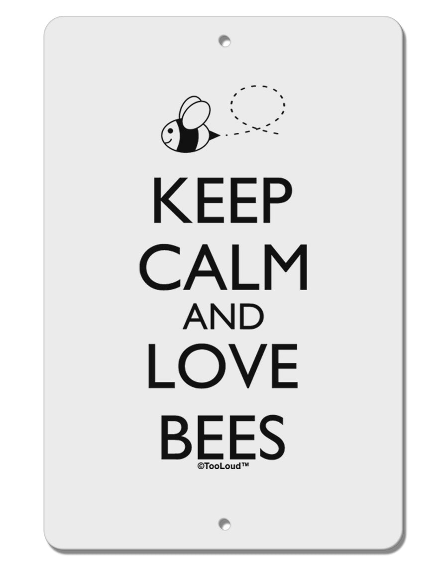 Keep Calm and Love Bees Aluminum 8 x 12&#x22; Sign-TooLoud-White-Davson Sales