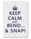 Keep Calm and Bend and Snap Aluminum 8 x 12&#x22; Sign-TooLoud-White-Davson Sales