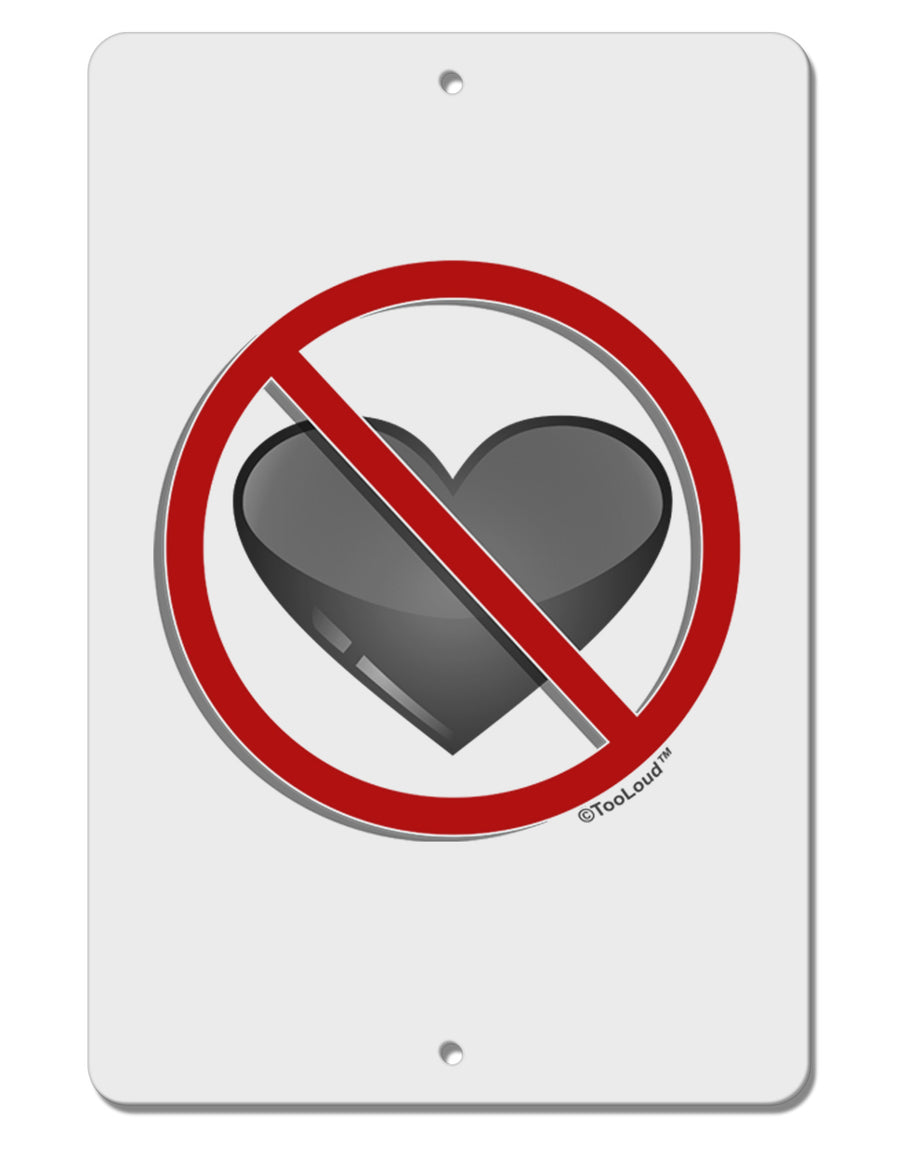 No Love Symbol Aluminum 8 x 12&#x22; Sign-TooLoud-White-Davson Sales