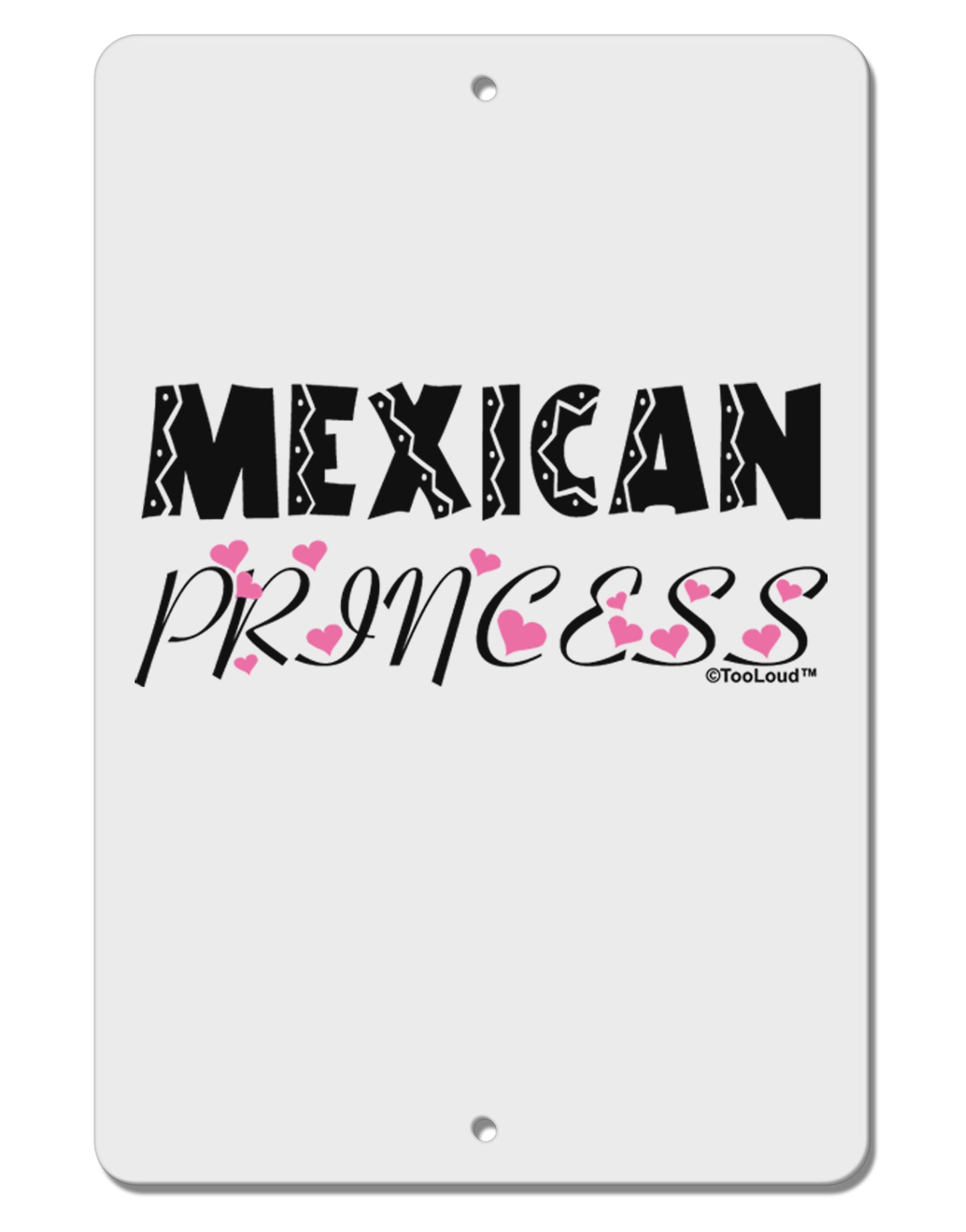 Mexican Princess - Cinco de Mayo Aluminum 8 x 12&#x22; Sign by TooLoud-TooLoud-White-Davson Sales