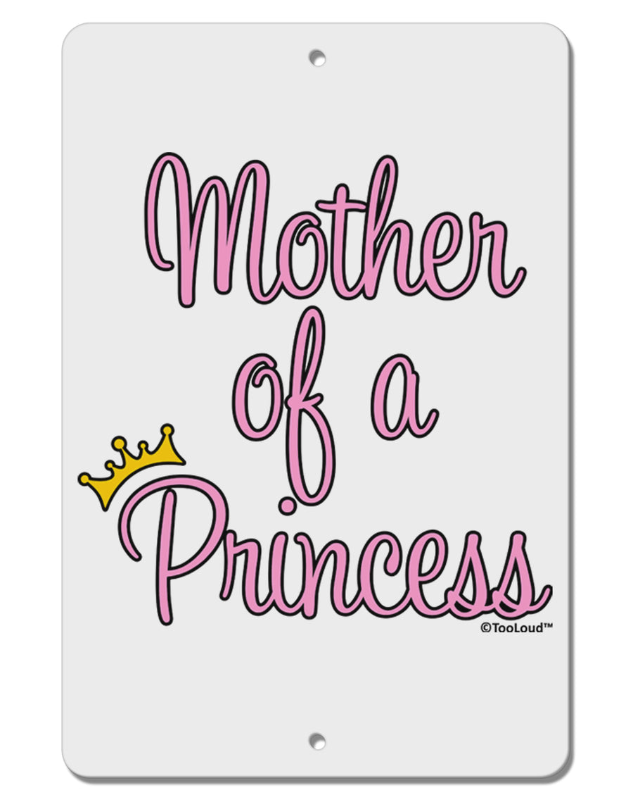 Mother of a Princess - Matching Mom and Daughter Design Aluminum 8 x 12&#x22; Sign by TooLoud-TooLoud-White-Davson Sales