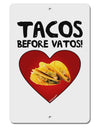 Tacos before Vatos Aluminum 8 x 12&#x22; Sign by TooLoud-TooLoud-White-Davson Sales