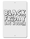 Black Friday Bag Holder Aluminum 8 x 12&#x22; Sign-TooLoud-White-Davson Sales