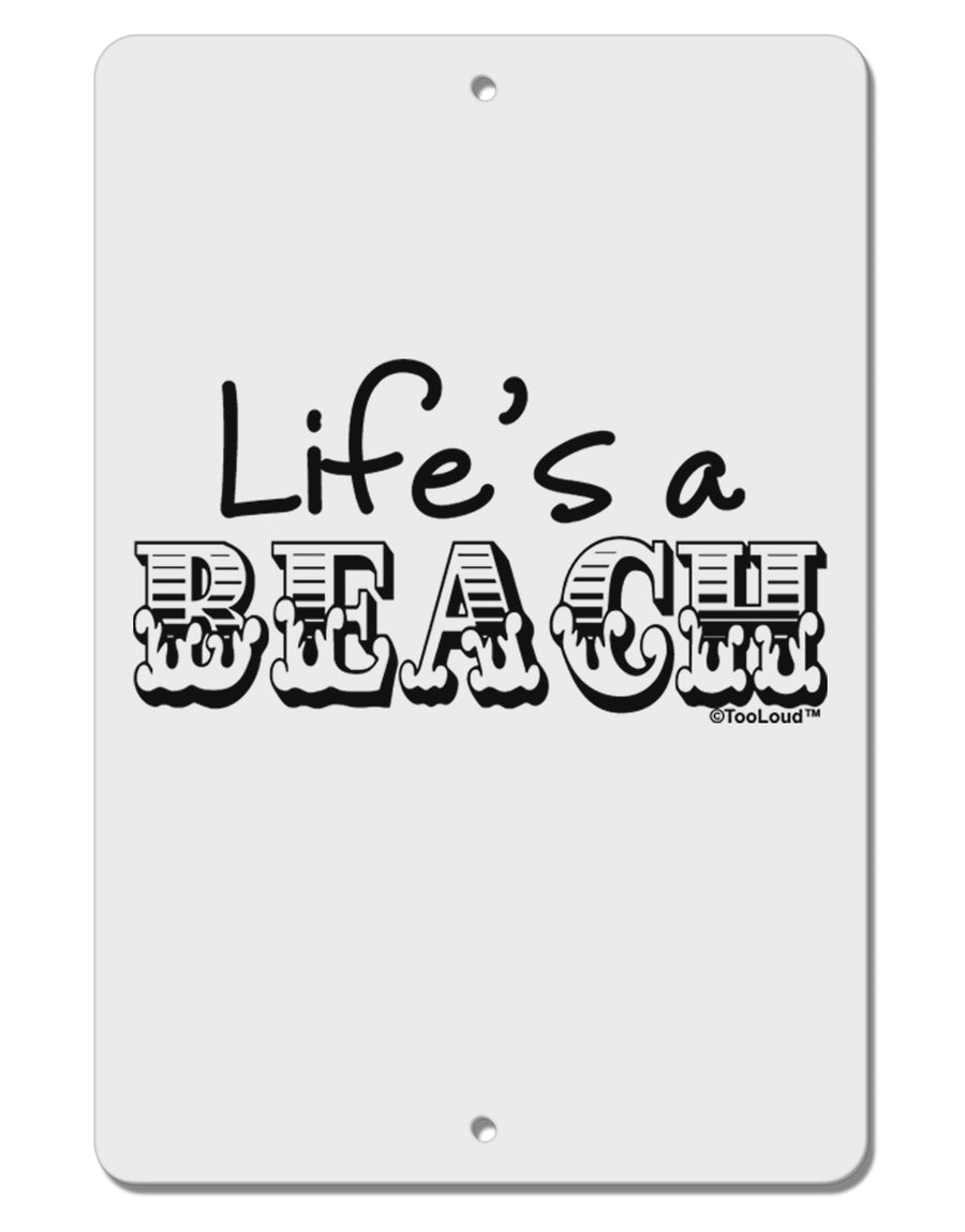 Lifes a Beach Aluminum 8 x 12&#x22; Sign by TooLoud-TooLoud-White-Davson Sales