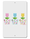 Three Easter Tulips Aluminum 8 x 12&#x22; Sign by TooLoud-TooLoud-White-Davson Sales