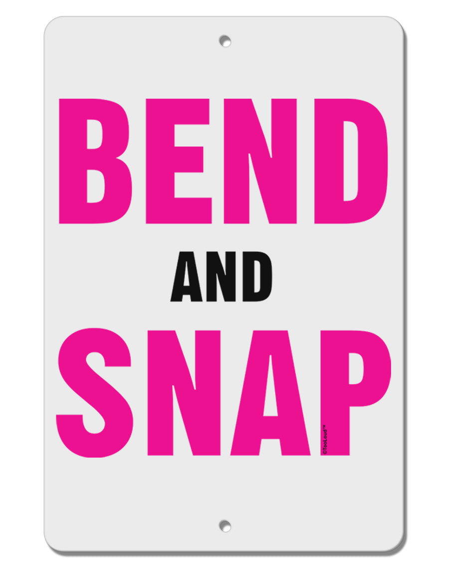 Bend and Snap Pink Text Aluminum 8 x 12&#x22; Sign-TooLoud-White-Davson Sales