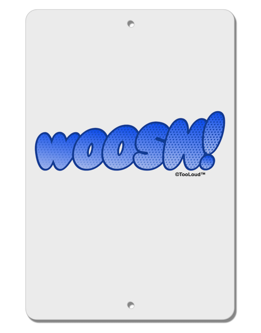 Onomatopoeia WOOSH Aluminum 8 x 12&#x22; Sign-TooLoud-White-Davson Sales