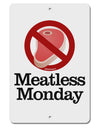 Meatless Monday Aluminum 8 x 12&#x22; Sign by TooLoud-TooLoud-White-Davson Sales