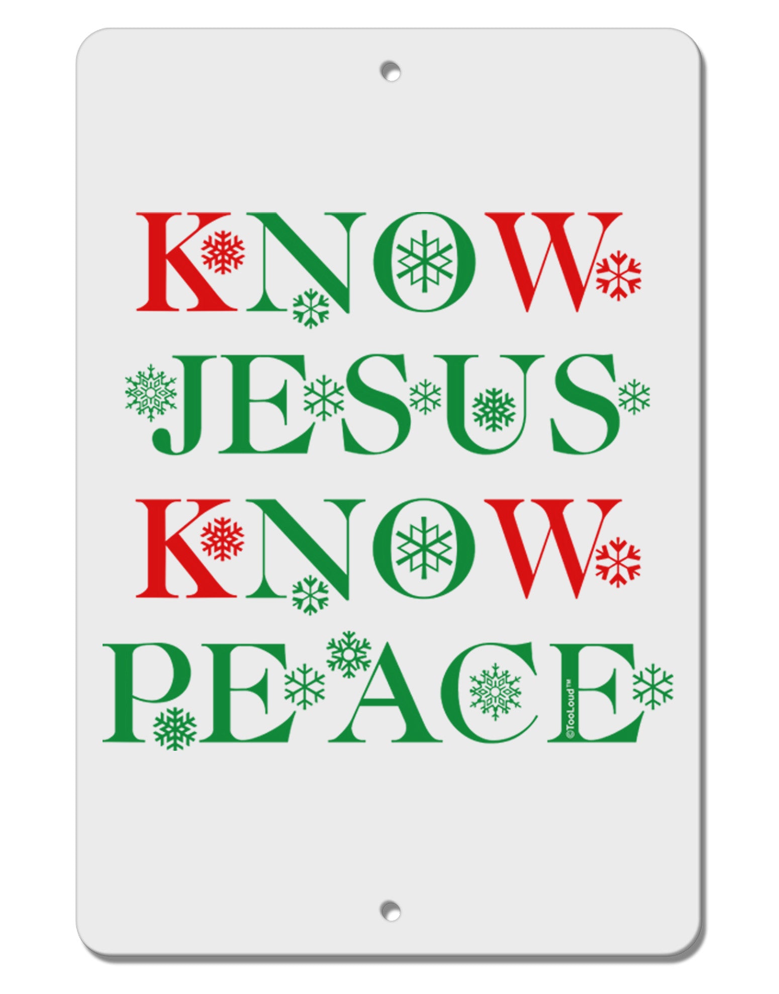 Know Jesus Know Peace Christmas Aluminum 8 x 12&#x22; Sign-TooLoud-White-Davson Sales