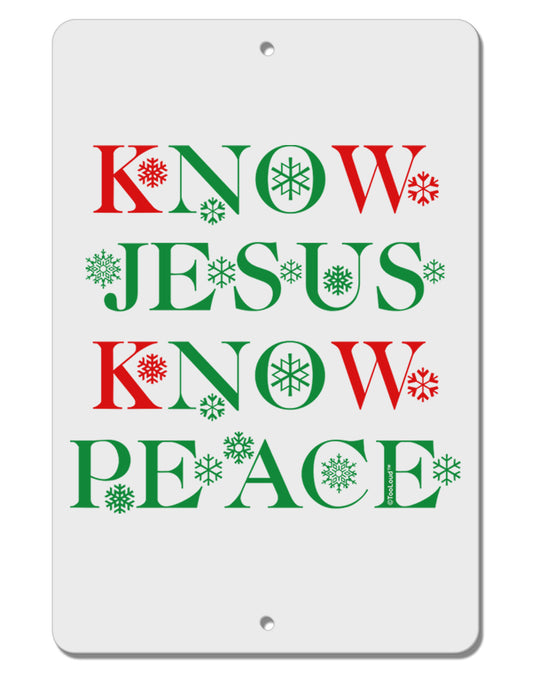 Know Jesus Know Peace Christmas Aluminum 8 x 12&#x22; Sign-TooLoud-White-Davson Sales