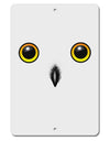 Cute Snowy Owl Face Aluminum 8 x 12&#x22; Sign-TooLoud-White-Davson Sales