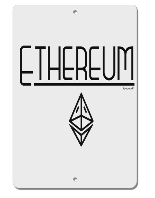 TooLoud Ethereum with logo Aluminum 8 x 12 Inch Sign-Aluminum Sign-TooLoud-Davson Sales