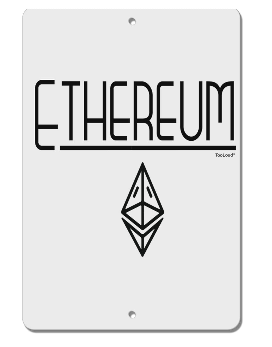 TooLoud Ethereum with logo Aluminum 8 x 12 Inch Sign