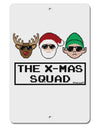 The X-mas Squad Text Aluminum 8 x 12&#x22; Sign-TooLoud-White-Davson Sales